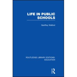Life in Public Schools (RLE Edu L) Life in Public Schools (RLE Edu L)