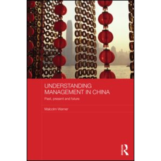 Understanding Management in China Understanding Management in China