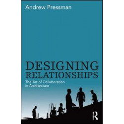 Designing Relationships: The Art of Collaboration in Architecture