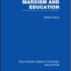 Marxism and Education (RLE Edu L) Marxism and Education (RLE Edu L)