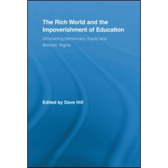 The Rich World and the Impoverishment of Education