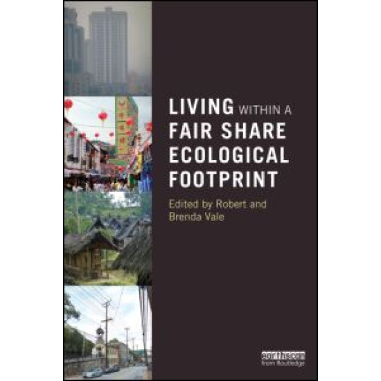 Living within a Fair Share Ecological Footprint Living within a Fair Share Ecological Footprint
