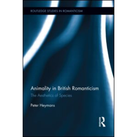 Animality in British Romanticism Animality in British Romanticism