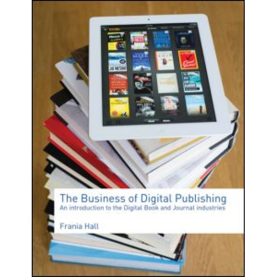 The Business of Digital Publishing The Business of Digital Publishing