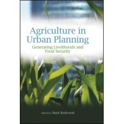 Agriculture in Urban Planning Agriculture in Urban Planning