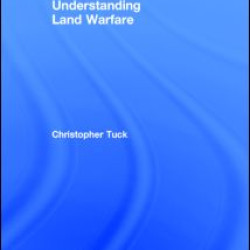 Understanding Land Warfare Understanding Land Warfare