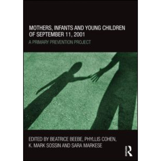 Mothers, Infants and Young Children of September 11, 2001 Mothers, Infants and Young Children of September 11, 2001