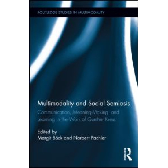 Multimodality and Social Semiosis Multimodality and Social Semiosis