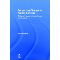 Supporting Change in Autism Services Supporting Change in Autism Services