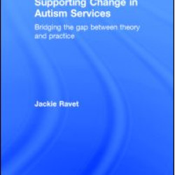 Supporting Change in Autism Services Supporting Change in Autism Services