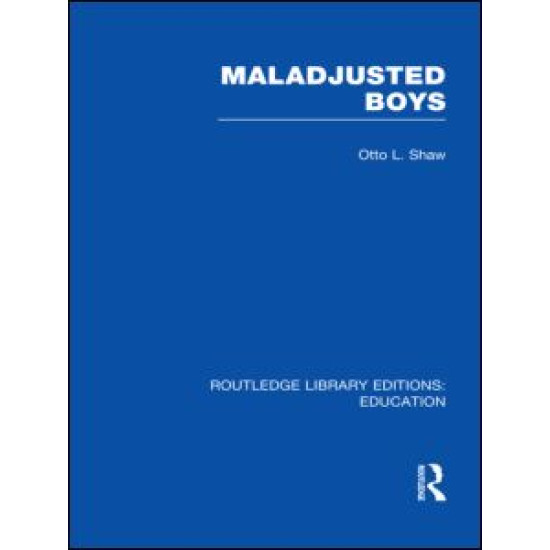 Maladjusted Boys (RLE Edu M) Maladjusted Boys (RLE Edu M)