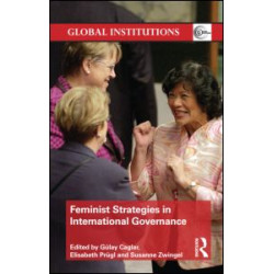 Feminist Strategies in International Governance Feminist Strategies in International Governance