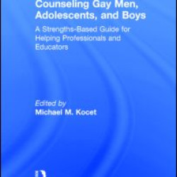 Counseling Gay Men, Adolescents, and Boys