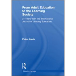 From Adult Education to the Learning Society From Adult Education to the Learning Society