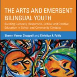 The Arts and Emergent Bilingual Youth The Arts and Emergent Bilingual Youth