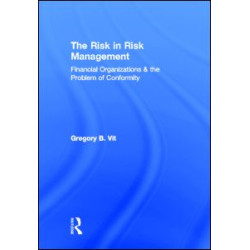 The Risk in Risk Management The Risk in Risk Management
