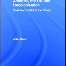 America, the UN and Decolonisation America, the UN and Decolonisation