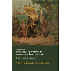 Socio-Legal Approaches to International Economic Law Socio-Legal Approaches to International Economic Law