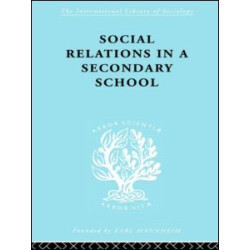 Social Relations in a Secondary School