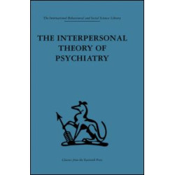 The Interpersonal Theory of Psychiatry