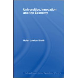 Universities, Innovation and the Economy Universities, Innovation and the Economy