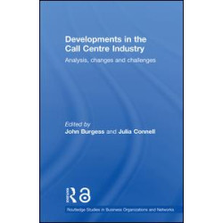 Developments in the Call Centre Industry Developments in the Call Centre Industry