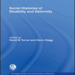 Social Histories of Disability and Deformity