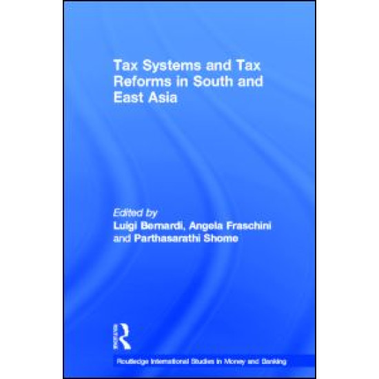 Tax Systems and Tax Reforms in South and East Asia