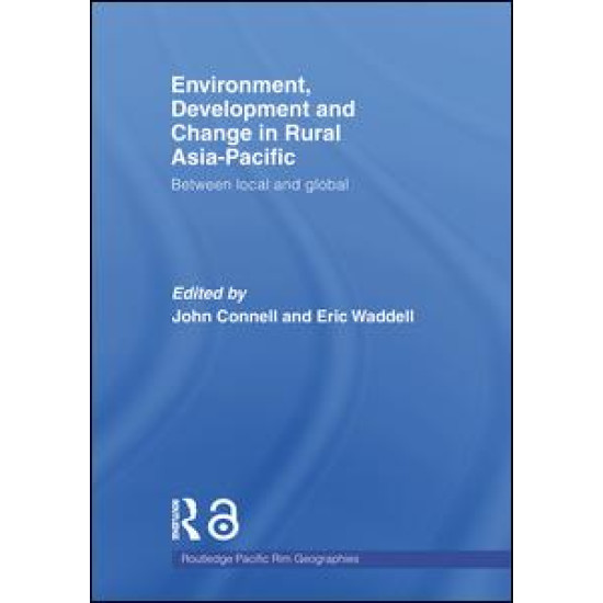 Environment, Development and Change in Rural Asia-Pacific
