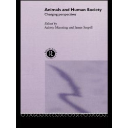 Animals and Human Society Animals and Human Society