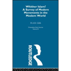 Whither Islam:Orientalism V 9 Whither Islam:Orientalism V 9