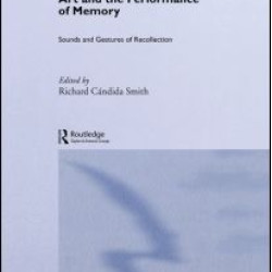 Art and the Performance of Memory Art and the Performance of Memory