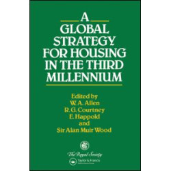 A Global Strategy for Housing in the Third Millennium A Global Strategy for Housing in the Third Millennium