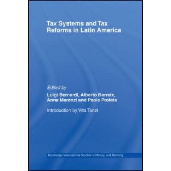 Tax Systems and Tax Reforms in Latin America