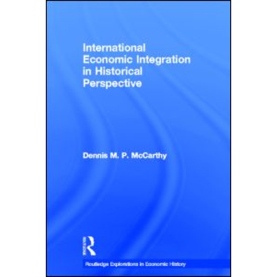International Economic Integration in Historical Perspective