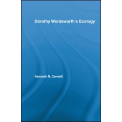 Dorothy Wordsworth's Ecology Dorothy Wordsworth's Ecology