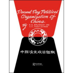 Present Day Political Organization of China