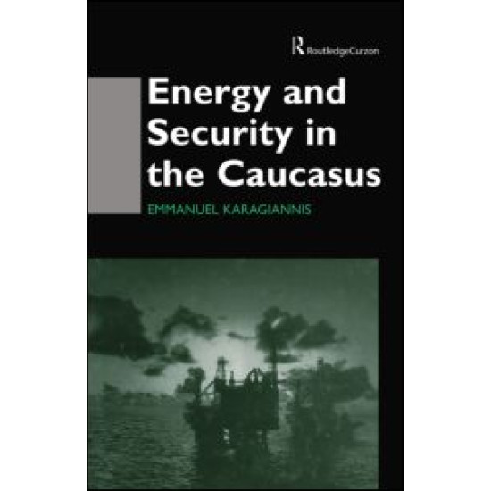 Energy and Security in the Caucasus