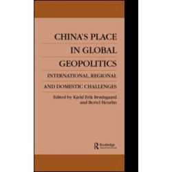 China's Place in Global Geopolitics China's Place in Global Geopolitics