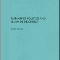Managing Politics and Islam in Indonesia