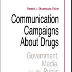 Communication Campaigns About Drugs Communication Campaigns About Drugs