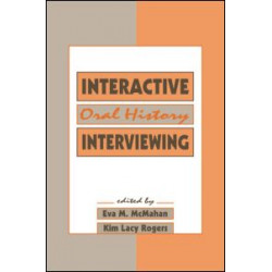Interactive Oral History Interviewing