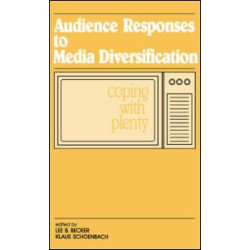 Audience Responses To Media Diversification Audience Responses To Media Diversification