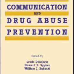 Persuasive Communication and Drug Abuse Prevention