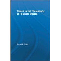 Topics in the Philosophy of Possible Worlds