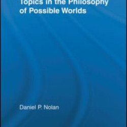 Topics in the Philosophy of Possible Worlds