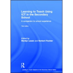 Learning to Teach Using ICT in the Secondary School