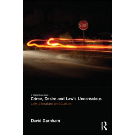 Crime, Desire and Law's Unconscious