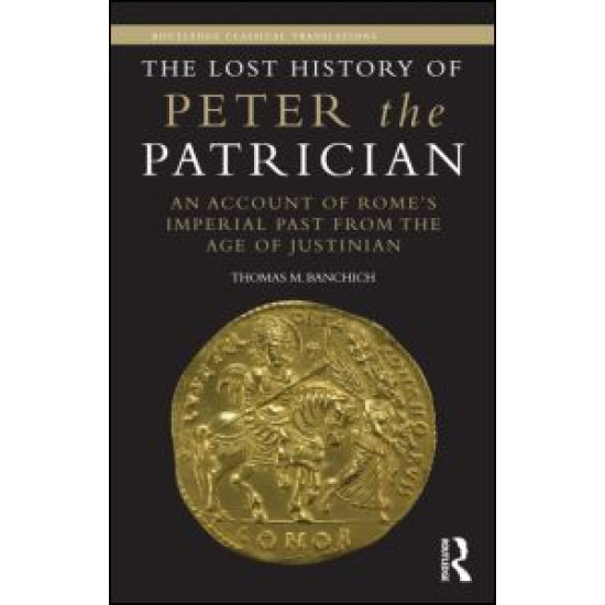 The Lost History of Peter the Patrician The Lost History of Peter the Patrician