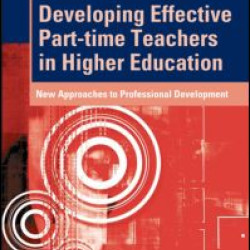 Developing Effective Part-time Teachers in Higher Education Developing Effective Part-time Teachers in Higher Education